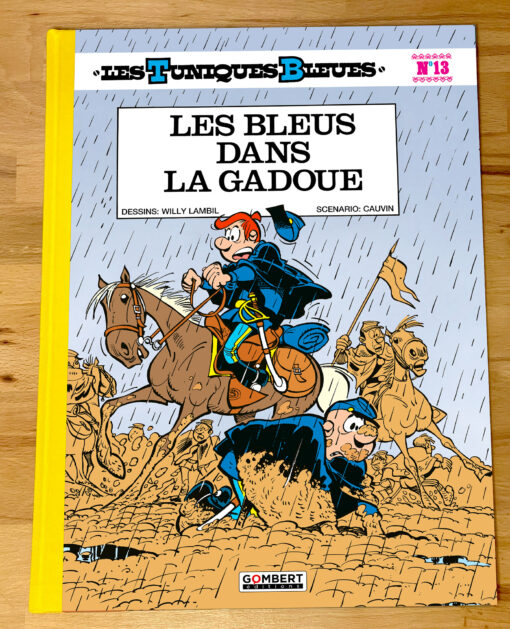 LES TUNIQUES BLEUES - LES BLEUES DANS LA GADOUE